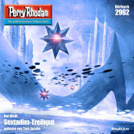 Perry Rhodan 2962: Sextadim-Treibgut: Perry Rhodan-Zyklus 