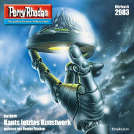 Perry Rhodan 2983: Kants letztes Kunstwerk: Perry Rhodan-Zyklus 