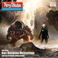 Perry Rhodan 2979: Das Despina-Mysterium: Perry Rhodan-Zyklus 