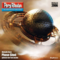 Perry Rhodan 2996: Phase Shod: Perry Rhodan-Zyklus 