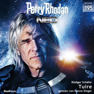 Perry Rhodan Neo 195: Tuire (Abridged)