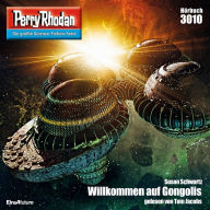 Perry Rhodan 3010: Willkommen auf Gongolis: Perry Rhodan-Zyklus 