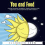 You and Food: Easily Develop Healthier Eating Habits with Hypnosis and Subliminal Affirmations