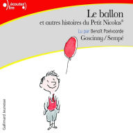 Le ballon, et autres histoires du Petit Nicolas