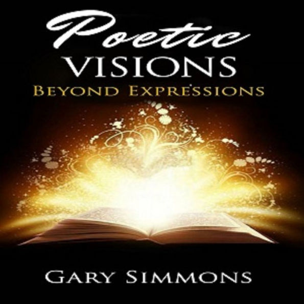 Poetic Visions: Beyond Expressions