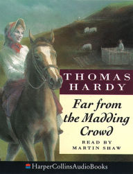 Far from the Madding Crowd (Abridged)