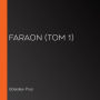 Faraon (tom 1)