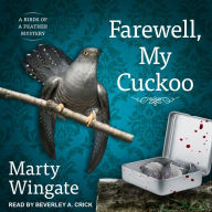 Farewell, My Cuckoo: A Birds of a Feather Mystery