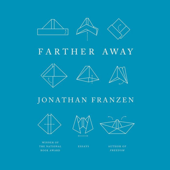 Farther Away: Essays