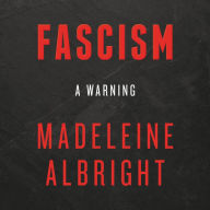 Fascism: A Warning