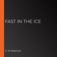 Fast in the Ice