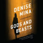 Gods and Beasts: A Novel