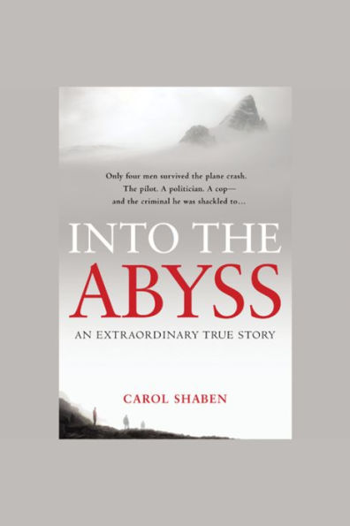 Into the Abyss: An Extraordinary True Story