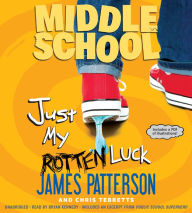 Just My Rotten Luck (Middle School Series #7)