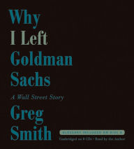 Why I Left Goldman Sachs: A Wall Street Story