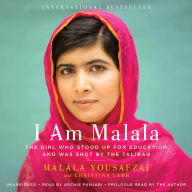 I Am Malala: The Girl Who Stood Up for Education and Was Shot by the Taliban