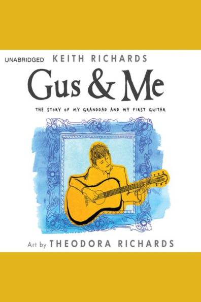 Gus & Me: The Story of My Granddad and My First Guitar