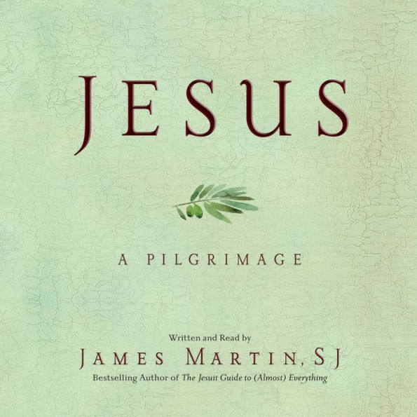 Jesus: A Pilgrimage