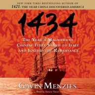 1434: The Year a Magnificent Chinese Fleet Sailed to Italy and Ignited the Renaissance