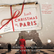 Last Christmas in Paris: A Novel of World War I