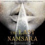 The Last Namsara: A forbidden love. A kingdom at war. A secret that will change everything.