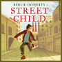 Street Child (Collins Modern Classics)