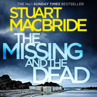 Missing and the Dead, The (Logan McRae, Book 9)