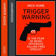 Trigger Warning: Is the Fear of Being Offensive Killing Free Speech?