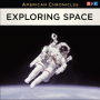 NPR American Chronicles: Exploring Space