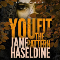 You Fit the Pattern: A Julia Gooden Mystery