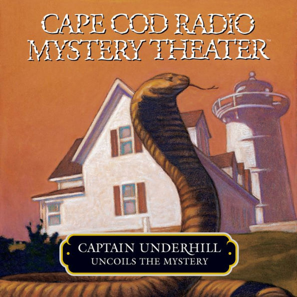 Captain Underhill Uncoils the Mystery: The Cobra in the Kindergarten and The Whirlpool