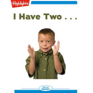 I Have Two . . .