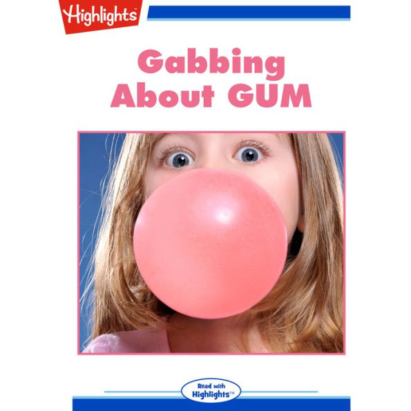 Gabbing About GUM