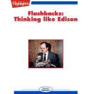 Thinking Like Edison: Flashbacks