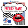 Learn English: Must-Know American English Slang Words & Phrases: Extended Version