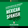 Learn Spanish: Ultimate Guide to Speaking Business Mexican Spanish for Beginners: Deluxe Edition