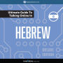 Learn Hebrew: The Ultimate Guide to Talking Online in Hebrew: Deluxe Edition