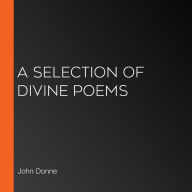 A Selection of Divine Poems