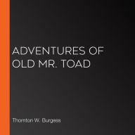 Adventures of Old Mr. Toad
