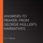 Answers to Prayer, from George Müller's Narratives