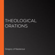 Theological Orations