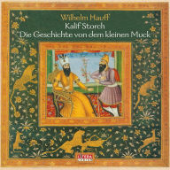 Die Geschichte vom Kalif Storch, Der kleine Muck (Abridged)