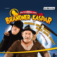 Die Geschichte vom Brandner Kaspar (Abridged)