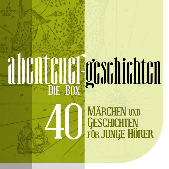 Die Große Abenteuer Box: 40 Märchen und Geschichten (Abridged)