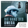 Die Hand des Omega - Doctor Who Romane 1 (Gekürzt) (Abridged)