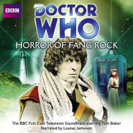 Doctor Who: Horror Of Fang Rock: The BBC Full-Cast Television Soundtrack