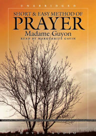 A Short and Easy Method of Prayer