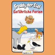 59: Gefährliche Ferien: Freddy der Esel - Ein musikalisches Hörspiel (Abridged)