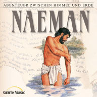 15: Naeman: Abenteuer zwischen Himmel und Erde (Abridged)