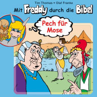01: Pech für Mose: Mit Freddy durch die Bibel (Abridged)